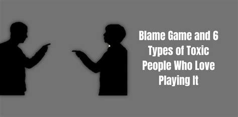 Blame Game And 6 Types Of Toxic People Who Love Playing It