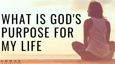 What Is God S Purpose For My Life How To Find Your Purpose