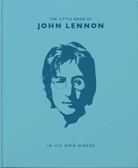 The Little Book of John Lennon: In His Own Words by Malcolm Croft ...