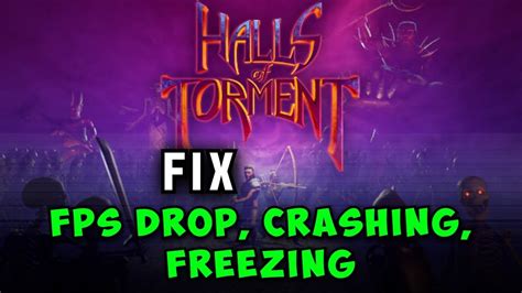 Fix Halls Of Torment FPS Drops Lagging Freezing Stuttering Full