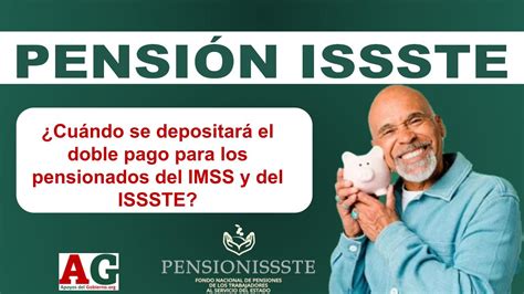 ¿cuándo Se Depositará El Doble Pago Para Los Pensionados Del Imss Y Del Issste 🥇【 Diciembre 2024】