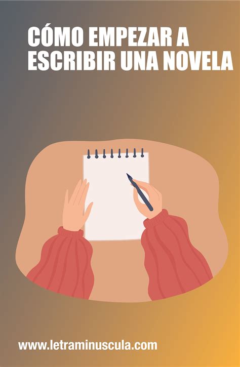 Te explico cómo empezar a escribir una novela que atrape a tus lectores