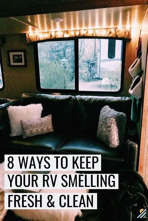 How To Keep Your Rv Smelling Fresh And Clean Artofit