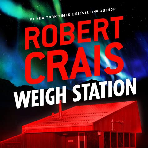 Weigh Station Audiobook By Robert Crais Listen Save