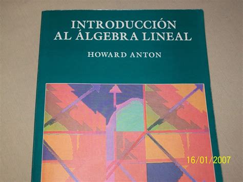 Introduccion Al Algebra Lineal Howard Anton Pdf