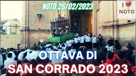 PROCESSIONE OTTAVA DI SAN CORRADO 2023 A NOTO INNO A SAN CORRADO Con