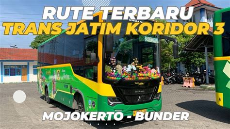 TRANS JATIM KORIDOR 3 KINI MELAYANI RUTE SAMPAI TERMINAL BUNDER GRESIK