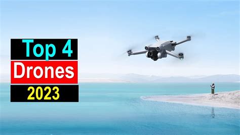 Top 4 Best Drones 2023best Drones 2023best Drones Youtube