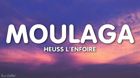 Heuss L'enfoiré - Moulaga (Lyrics) ft. JuL - YouTube