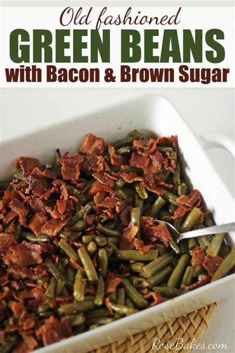 Easy Green Beans With Bacon And Brown Sugar Step By Step Video Recipe Green Bean Recipes