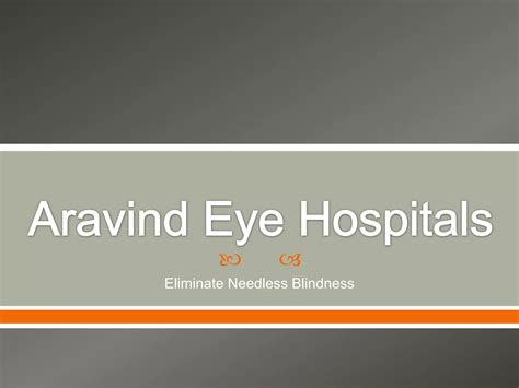 Aravind Eye Hospitals | PPT