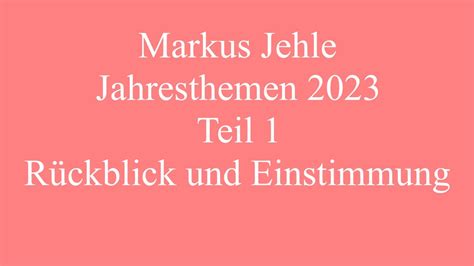 Jahresthemen 2023 Teil 1 von 9 Rückblick und Einstimmung YouTube