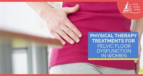 Physical Therapy Treatments For Pelvic Floor Dysfunction In Women Capitol Physical Therapy