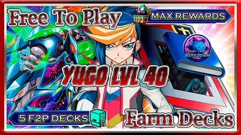 5 F2P YUGO LVL 40 FARM DECKS MAY 2023 Yu Gi Oh Duel Links YouTube