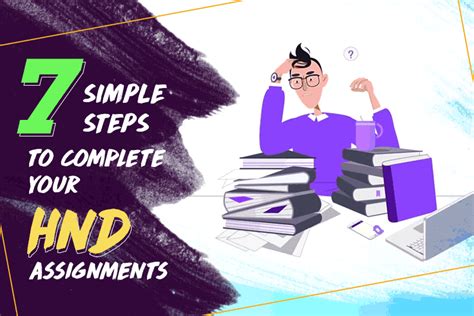 7 Simple Steps To Complete Assignments Best Assignment Writers