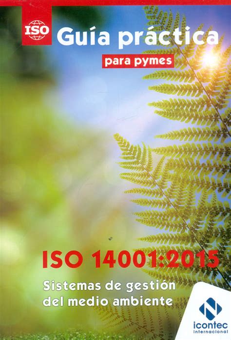 Guía Práctica Para Pymes Iso 140012015 Sistemas De Gestión Del Medio Ambiente Pb 98 Libreria