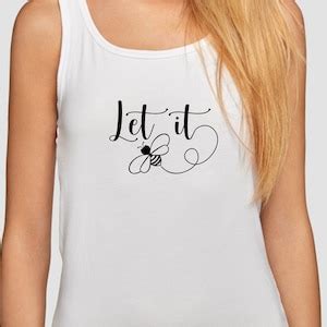 Let It Bee Svg Bee Design Good Vibes Svg File Shirts Svg Be Kind