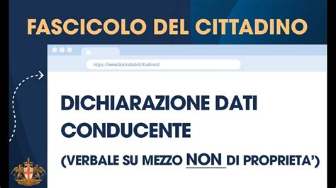 Dichiarazione Dati Conducente Per Verbali Su Mezzi Non Di Tua Propriet