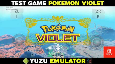 Test Game Pok Mon Violet Yuzu Emulator Android Chipset Snapdragon