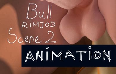Bull Rimjob Scene Animation Final By BeastMilk Hentai Foundry