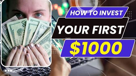 How To Invest Your First 1000 How To Invest Your First 1000 Youtube