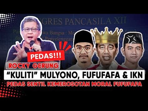 PEDAS‼️ Rocky Gerung kembali "Kuliti" Mulyono, Fufufafa hingga Proyek