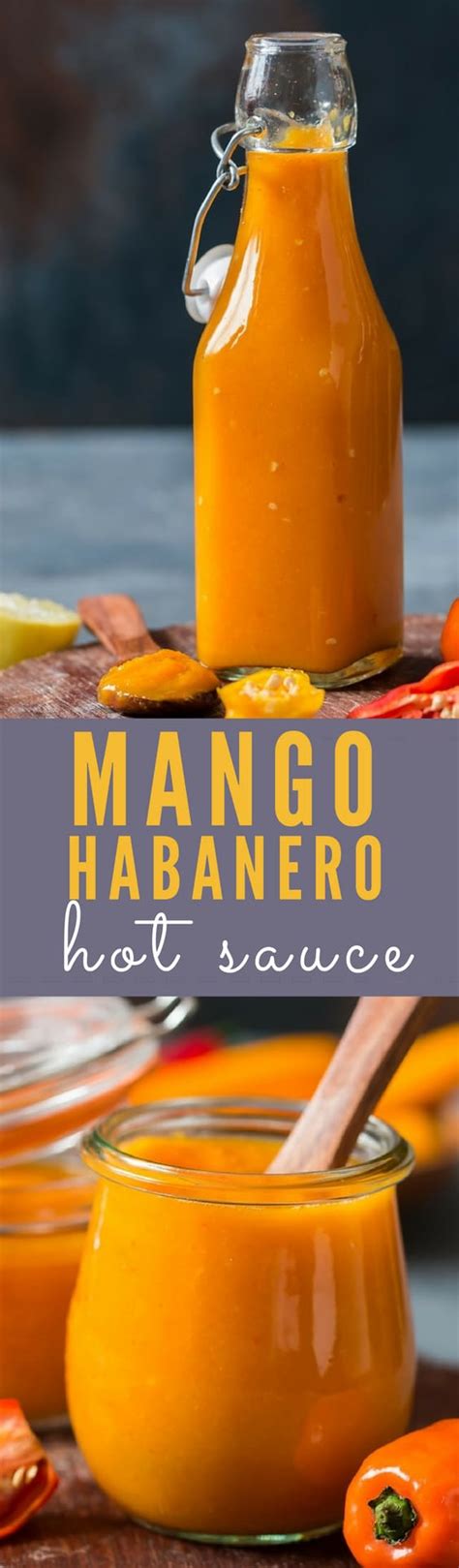 Mango Habanero Hot Sauce Recipe With Video Currytrail