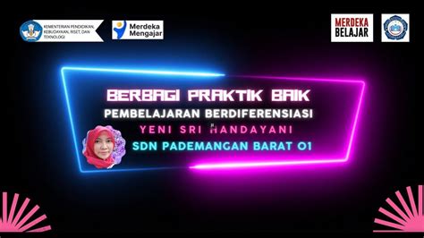 Narasumber Berbagi Praktik Baik Pembelajaran Berdiferensiasi Youtube