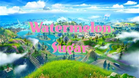 Watermelon Sugar Fortnite Montage Youtube