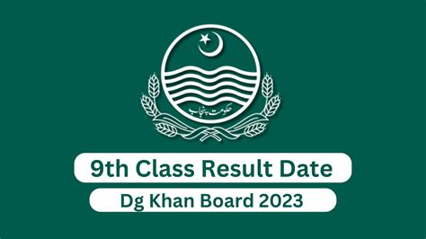 What Is The Date Of 9th Class Result 2023 Dg Khan Board Bise Multan