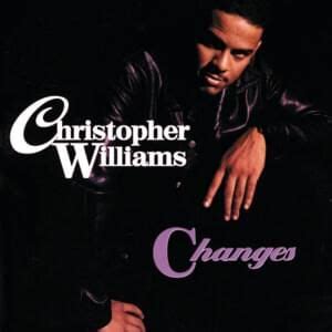 Christopher Williams Lyrics, Songs, and Albums | Genius