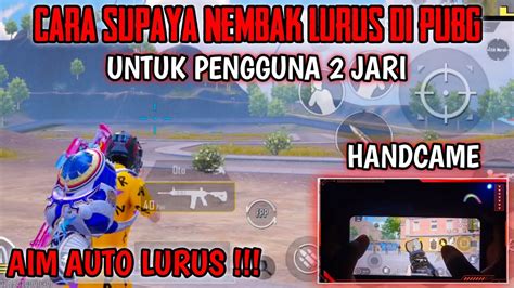 CARA NEMBAK LURUS MENGGUNAKAN LAYOUT 2 JARI TERBARU CARA AIM LURUS