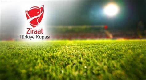 Ziraat Türkiye Kupası nda heyecan başlıyor İşte maç fikstürü Spor