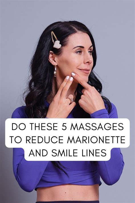 5 Massages To Reduce Marionette And Smile Lines Face Yoga Face