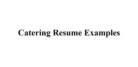 Catering Resume Examples Buildfreeresume