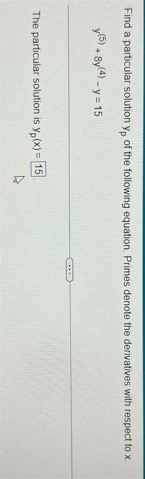 Solved Find A Particular Solution Yp ﻿of The Following