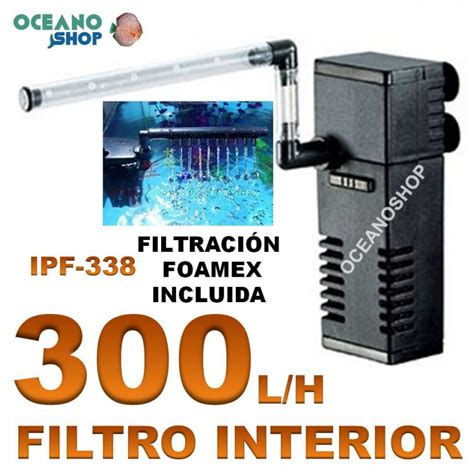FILTRO INTERIOR 300L/H JENECA IPF-338