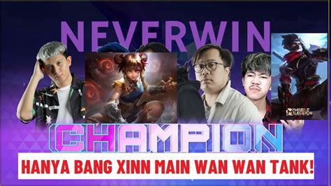 WAN WAN BANG XINN JADI TANK GRAND FINAL INTERNATIONAL NEVERWIN VS