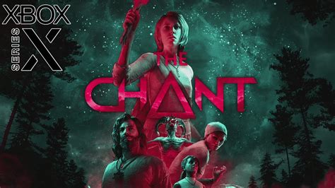 The Chant Xbox Series X First Hour Of Gameplay K Fps Youtube