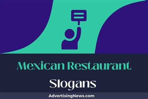 338 Mexican Restaurant Slogans To Ignite Your Business Fuego