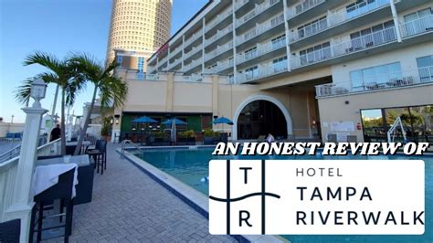 An Honest Review Of Hotel Tampa Riverwalk In Downtown Tampa Youtube