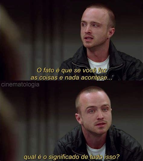 Pin De Ana Luisa Em 202 Frases De Filmes Breaking Bad Cena De Filme