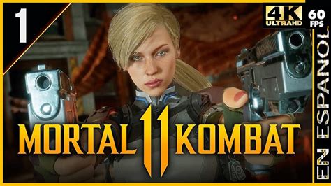 Mortal Kombat 11 Modo Historia Español Capítulo 1 Cassie Cage Gameplay Pc 4k 60fps Mk11