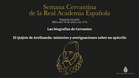 Semana Cervantina De La Real Academia Espa Ola Primera Jornada Youtube