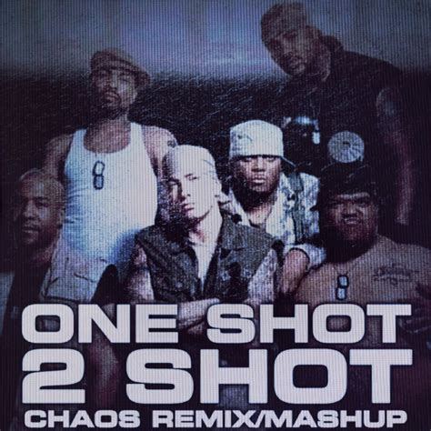 One Shot 2 Shot (Remix) : r/Eminem