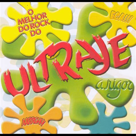 Musicas Do Ultraje A Rigor - ‎O Melhor do Rock do Ultraje a Rigor - Album by Ultraje a Rigor - Apple ...