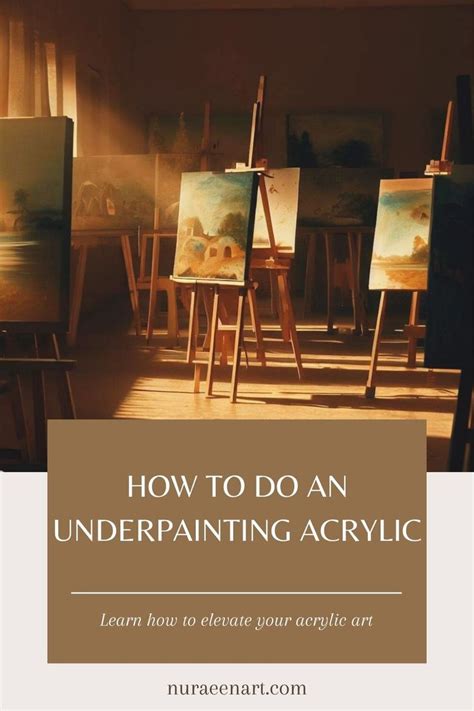 Elevate Your Acrylic Art: How to Do an Underpainting Acrylic in 2023 ...