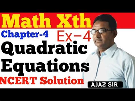 Quadratic Equation Chap 4 Class Xth Math YouTube