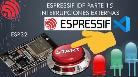 ESP32 IDF SDK 15 Interrupciones Externas Push Button YouTube