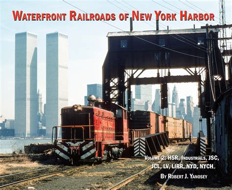 Waterfront Railroads of New York Harbor Volume 2 (Softcover) – Morning